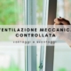 ventilazione meccanica controllata